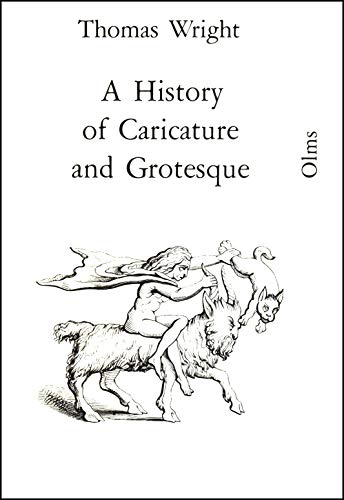 History of Caricature and Grotesque in Literature and Art (9783487061184) by Wright-thomas-fairholt-f-w