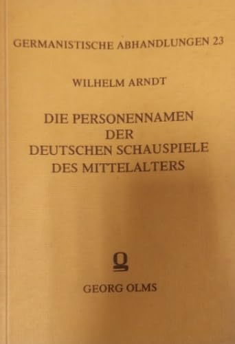 Beispielbild fr Die Personennamen der deutschen Schauspiele des Mittelalters. zum Verkauf von SKULIMA Wiss. Versandbuchhandlung