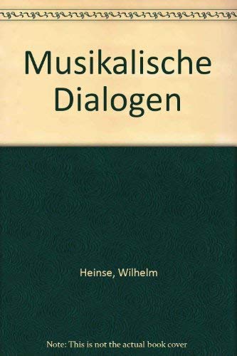9783487062570: Musikalische Dialogen [Paperback] by Heinse, Wilhelm