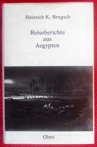 Beispielbild fr Reiseberichte aus Aegypten. (Nachdruck der Ausgabe Leipzig 1855). zum Verkauf von Matthaeus Truppe Antiquariat