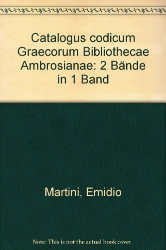 Catalogus codicum Graecorum Bibliothecae Ambrosianae.