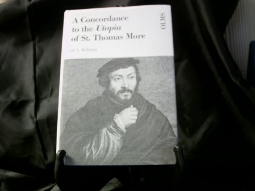 A Concordance to the Utopia of St. Thomas More and a Frequency Word List.; In collaboration with ...