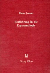 Einführung in die Esperantologie. Aus d. Franz. übers. von Günther Becker u. Maria Becker-Meisberger - Janton, Pierre