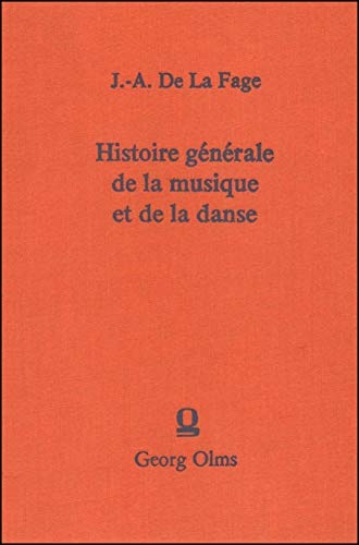 Histoire générale de la musique et de la danse: 2 Bde. in 1 Band.