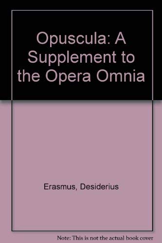 9783487065762: Opuscula: A Supplement to the "Opera Omnia"