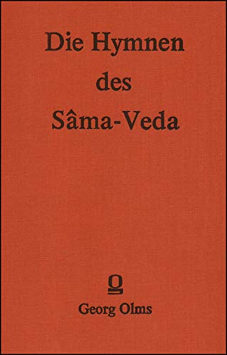 Die Hymnen des Sâma-Veda. Herausgegeben von Theodor Benfey. - Hrsg. Benfey, Theodor