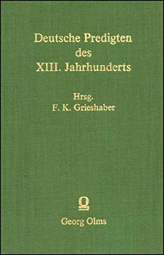 Deutsche Predigten des XIII. [dreizehnten] Jahrhunderts.