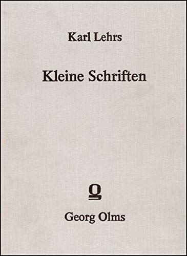 Kleine Schriften. Herausgegeben von Arthur Ludwich