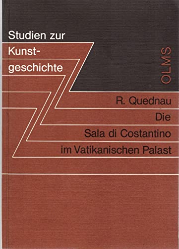 9783487069944: Die Sala di Constantino im Vatikanischen Palast: Zur Dekoration der beiden Medici-Ppste Leo X. und Clemens VII (Studien zur Kunstgeschichte; Bd 13)