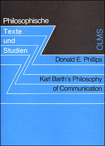 Beispielbild fr Karl Barth's Philosophy of Communication (Studien Und Materialien Zur Geschichte der Philosophie) zum Verkauf von Powell's Bookstores Chicago, ABAA