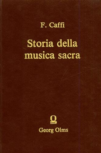 Beispielbild fr Storia della musica sacra nella gia capella ducale di San Marco in Venezia dal 1318 al 1797 (2 volumi in 1 volume) . zum Verkauf von Ganymed - Wissenschaftliches Antiquariat