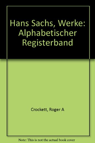 9783487072685: Hans Sachs, Werke: Alphabetischer Registerband