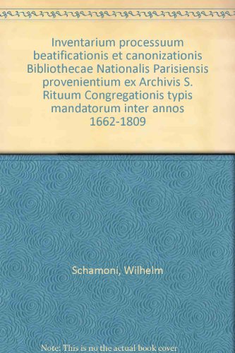 Inventarium Processuum Beatificationis et Canonizationis Bibliothecae Nationalis Parisiensis