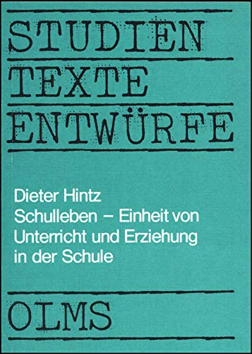 Schulleben - Einheit von Unterricht und Erziehung in der Schule.