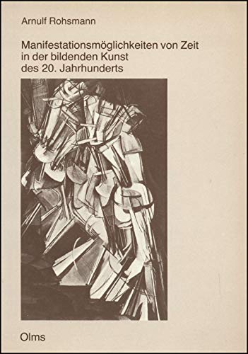 Imagen de archivo de Manifestationsmglichkeiten von Zeit in der bildenden Kunst des 20. Jahrhunderts a la venta por medimops
