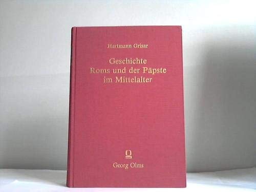 9783487075266: Geschichte Roms und der Ppste im Mittelalter: Mit besonderer Bercksichtigung von Cultur und Kunst nach den Quellen dargestellt. Rom beim Ausgang der antiken Welt