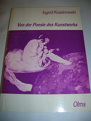 Stock image for Von Der Poesie Des Kunstwerks: Zur Kunstrezeption Um 1900 Am Beispiel Der Malereikritik Der Zeitschrift Kunstwart for sale by Stony Hill Books