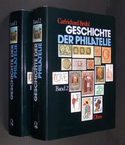 Geschichte der Philatelie, 2 Bde - Brühl, Carlrichard