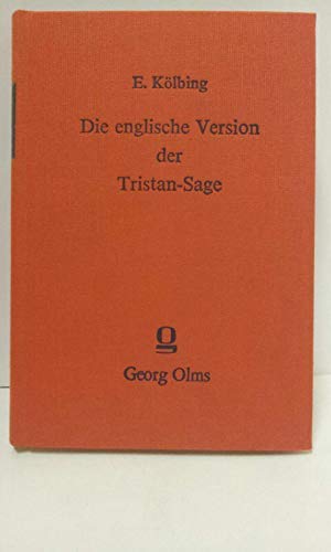 Die nordische und die englische Version der Tristan-Sage: TEIL 2: Sir Tristrem. Mit Einleitung, A...