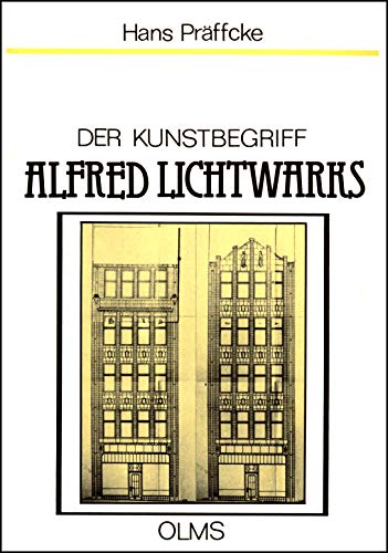 Stock image for Der Kunstbegriff Alfred Lichtwarks (Studien zur Kunstgeschichte, Band 37) for sale by Zubal-Books, Since 1961