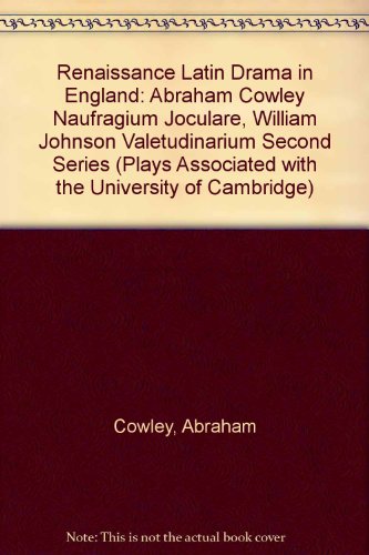 9783487078700: Abraham Cowley "Naufragium Joculare", William Johnson "Valetudinarium" (Second Series)