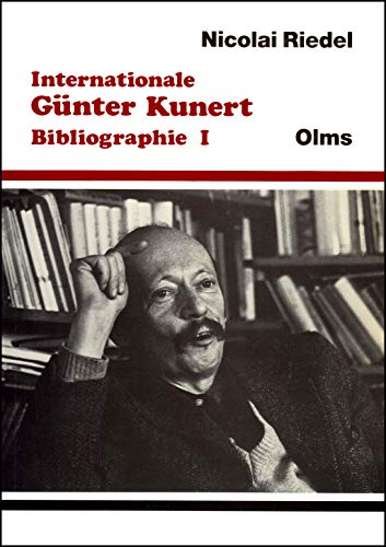 Imagen de archivo de Internationale Gnter-Kunert-Bibliographie. Band 1. a la venta por SKULIMA Wiss. Versandbuchhandlung