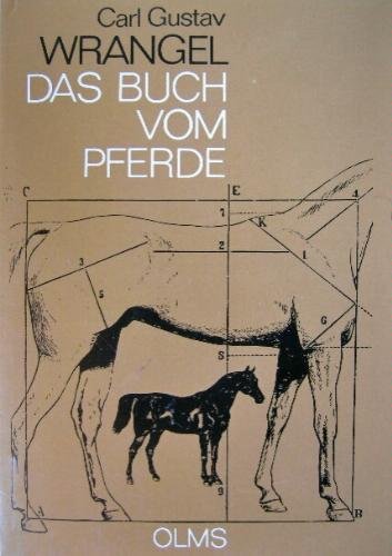9783487081021: Das Buch vom Pferde: Ein Handbuch fr jeden Besitzer und Liebhaber von Pferden