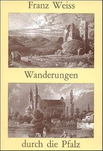 Beispielbild fr Die malerische und romantische Pfalz. Wanderungen durch die Pfalz. zum Verkauf von Antiquariat Hubertus von Somogyi-Erddy