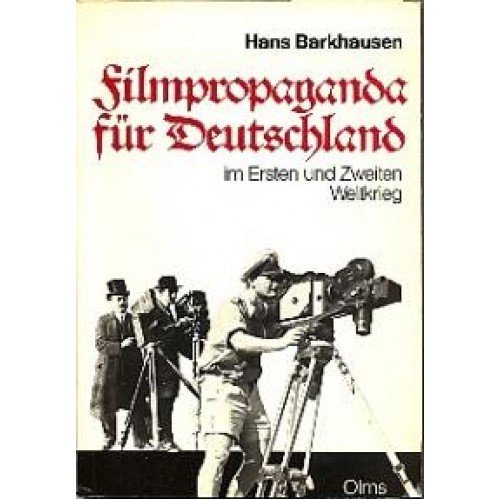 9783487082431: Filmpropaganda fur Deutschland im Ersten und Zweiten Weltkrieg (German Edition)