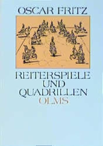 Beispielbild fr Reiterspiele und Quadrillen in alter und neuer Zeit. Reprint der Ausgabe Berlin 1926 zum Verkauf von Hylaila - Online-Antiquariat