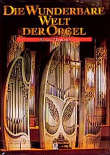 9783487083971: Die wunderbare Welt der Orgel (German Edition)