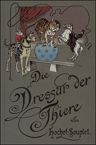 9783487084114: Die Dressur der Thiere