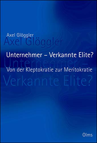 Unternehmer - Verkannte Elite?