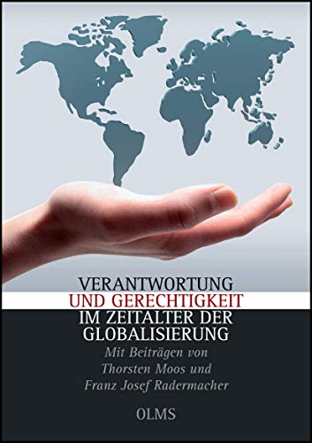 Beispielbild fr Verantwortung und Gerechtigkeit im Zeitalter der Globalisierung: Mit einem Geleitwort von Eckhard Gorka und Ralph Guise-Rbe zum Verkauf von medimops