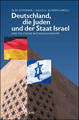 Deutschland, die Juden und der Staat Israel: Eine politische Bestandsaufnahme. (Haskala - Wissenschaftliche Abhandlungen) - Unknown Author