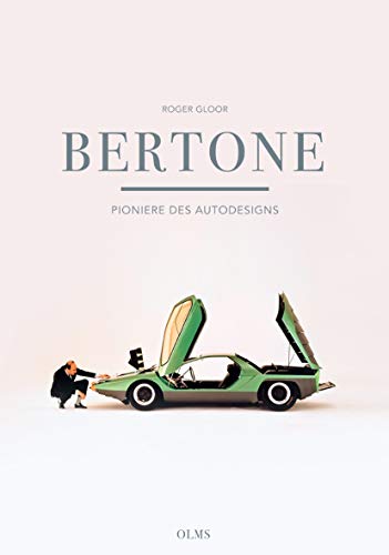 Stock image for Bertone - Pioniere des Autodesigns. mit Einblick in die Automobilgeschichte. for sale by Gast & Hoyer GmbH