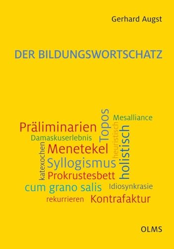 Imagen de archivo de Der Bildungswortschatz: Darstellung und Wrterverzeichnis. a la venta por medimops