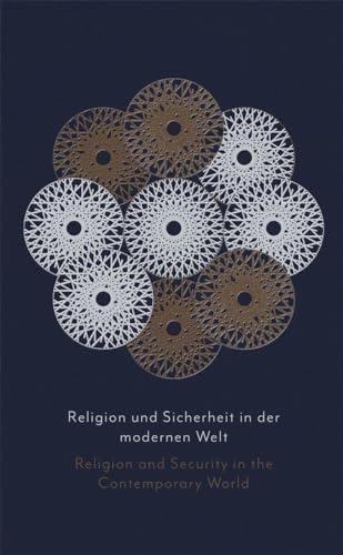 Stock image for Religion und Sicherheit in der modernen Welt Religion and Security in the Contemporary World: Herausgegeben mit einer Einfhrung von Jerzy Zdanowski Edited with an Introduction by Jerzy Zdanowski for sale by medimops