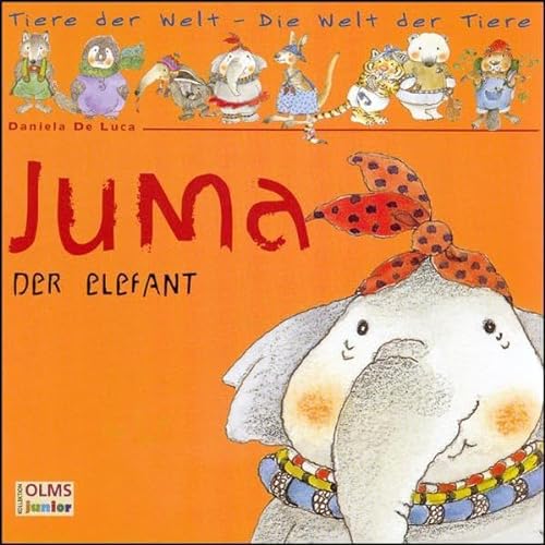 Stock image for Juma, der Elefant for sale by medimops