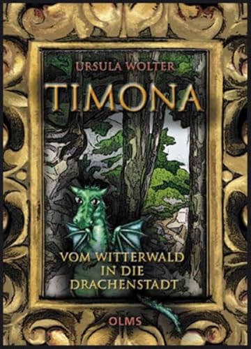 Beispielbild fr Timona: Vom Witterwald in die Drachenstadt zum Verkauf von medimops