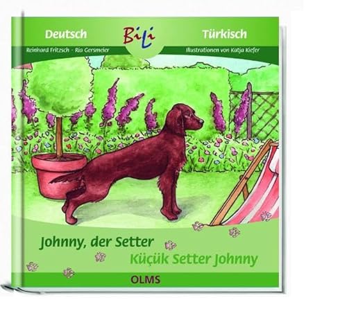 Beispielbild fr Johnny, der Setter /Kk Setter Johnny: Deutsch-trkische Ausgabe zum Verkauf von medimops