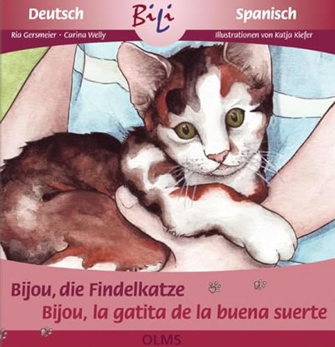Beispielbild fr Bijou, die Findelkatze /Bijou, la gatita de la buena suerte: Deutsch-spanische Ausgabe zum Verkauf von medimops