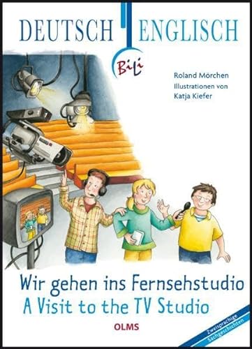 Beispielbild fr Wir gehen ins Fernsehstudio - A Visit to the TV Studio: Deutsch-englische Ausgabe zum Verkauf von medimops