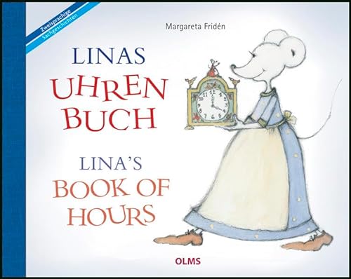 Stock image for Linas Book of Hours: Ubersetzt aus dem Schwedischen von Friederike Buchinger, Gabriele Haefs und Bill McCann. (English and German Edition) for sale by GF Books, Inc.