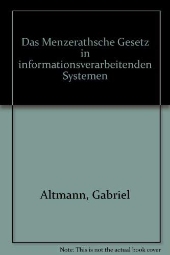 Beispielbild fr Das Menzerathsche Gesetz in informationsverarbeitenden Systemen. zum Verkauf von SKULIMA Wiss. Versandbuchhandlung