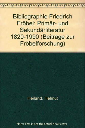 Bibliographie Friedrich Fröbel.