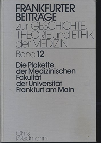 Beispielbild fr Die Plakette der Medizinischen Fakultt der Universitt Frankfurt am Main zum Verkauf von medimops