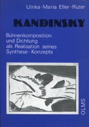 Kandinsky: Bühnenkomposition und Dichtung als Realisation seines Synthese-Konzepts