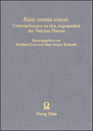 Stock image for Ratis omnia vincet. Untersuchungen zu den Argonautica des Valerius Flaccus for sale by Hackenberg Booksellers ABAA