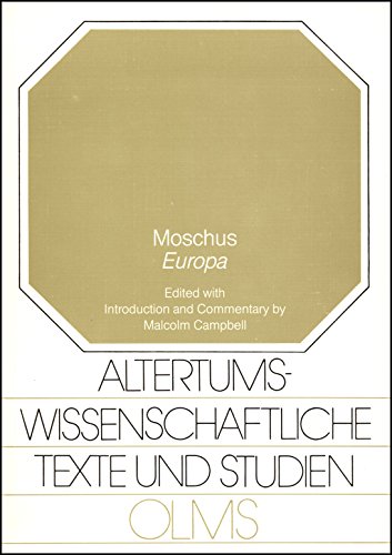 Beispielbild fr Altertumswissenschaftliche Texte Und Studien: Moschus: Europa (Volume 19) zum Verkauf von Anybook.com
